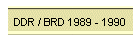 DDR / BRD 1989 - 1990